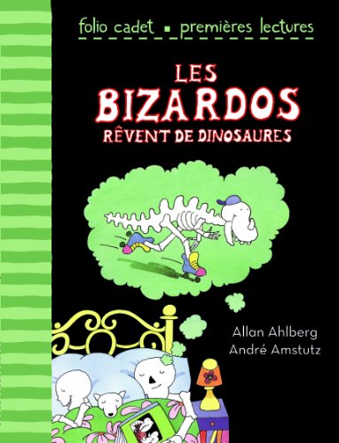 Les Bizardos Revent De Dinosaures Les Bizardos Revent De Dinosaures