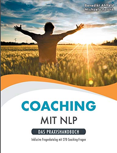 Coaching mit NLP: Praxishandbuch (NLP Workbook) von Books on Demand