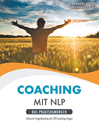 Coaching mit NLP: Praxishandbuch (NLP Workbook) von Books on Demand