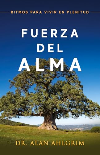 Fuerza Del Alma: Ritmos Para Vivier en Plenitud von Illumify Media