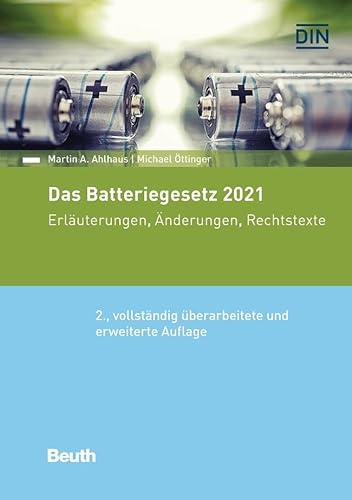 Das Batteriegesetz 2021: Erläuterungen, Änderungen, Rechtstexte (DIN Media Recht) von Beuth Verlag