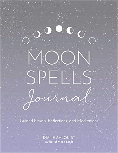 Moon Spells Journal: Guided Rituals, Reflections, and Meditations (Moon Magic, Spells, & Rituals Series) von Adams Media