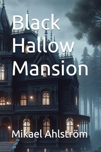 Black Hallow Mansion von Independently published