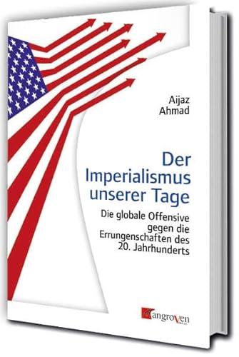 Der Imperialismus unserer Tage: Die globale Offensive gegen die Errungenschaften des 20. Jahrhunderts von Mangroven Verlag
