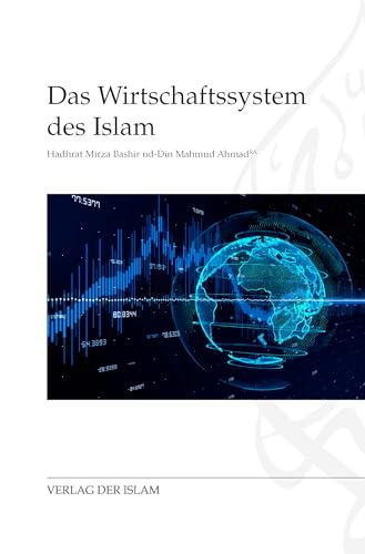 Das Wirtschaftssystem des Islam Das Wirtschaftssystem des Islam von Verlag Der Islam