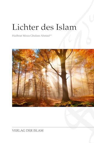 Lichter des Islam von Verlag Der Islam