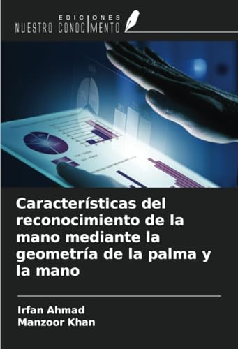 Características del reconocimiento de la mano mediante la geometría de la palma y la mano von Ediciones Nuestro Conocimiento