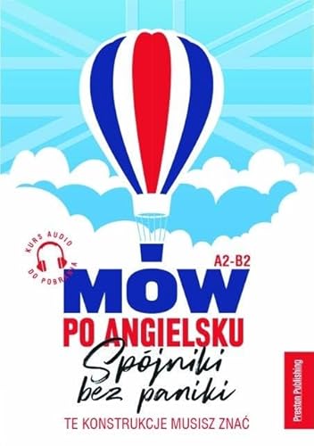 Mów po angielsku Spójniki bez paniki Mów po angielsku Spójniki bez paniki