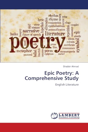 Epic Poetry: A Comprehensive Study: English Literature von LAP LAMBERT Academic Publishing