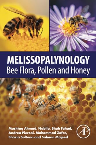 Melissopalynology: Bee Flora, Pollen and Honey Melissopalynology: Bee Flora, Pollen and Honey von Academic Press