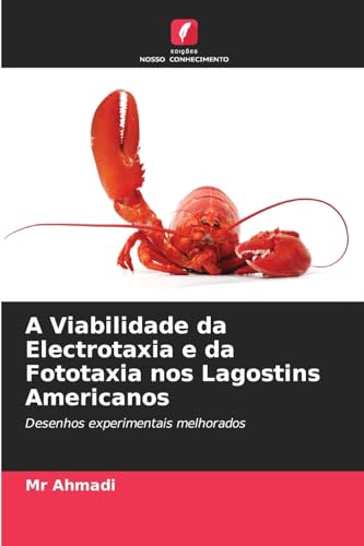 A Viabilidade da Electrotaxia e da Fototaxia nos Lagostins Americanos: Desenhos experimentais melhorados