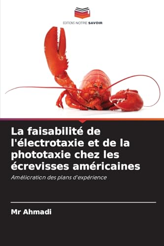 La faisabilité de l'électrotaxie et de la phototaxie chez les écrevisses américaines: Amélioration des plans d'expérience