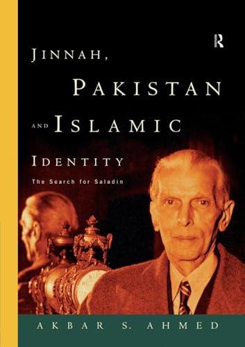 Jinnah, Pakistan and Islamic Identity: The Search for Saladin von Routledge