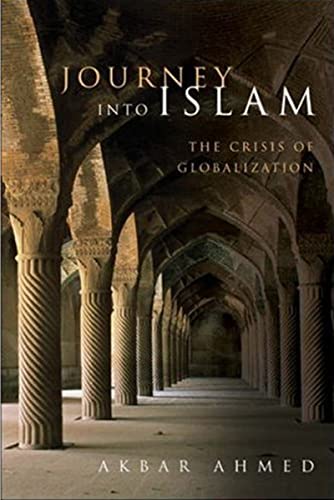 Journey into Islam: The Crisis of Globalization