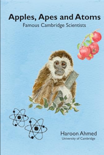Apples, Apes and Atoms: Famous Cambridge Scientists von Amz Marketing Hub