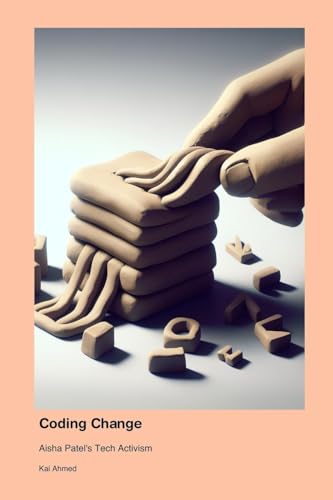 Coding Change: Aisha Patel's Tech Activism Coding Change: Aisha Patel's Tech Activism von Telephasischewerkstatt