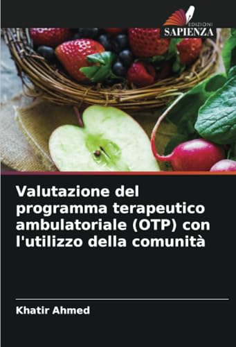 Valutazione del programma terapeutico ambulatoriale (OTP) con l'utilizzo della comunità von Edizioni Sapienza