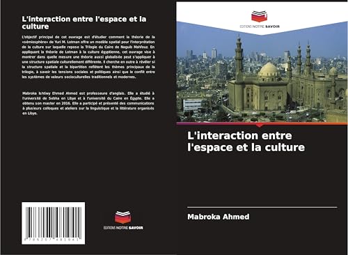 L'interaction entre l'espace et la culture: DE von Editions Notre Savoir