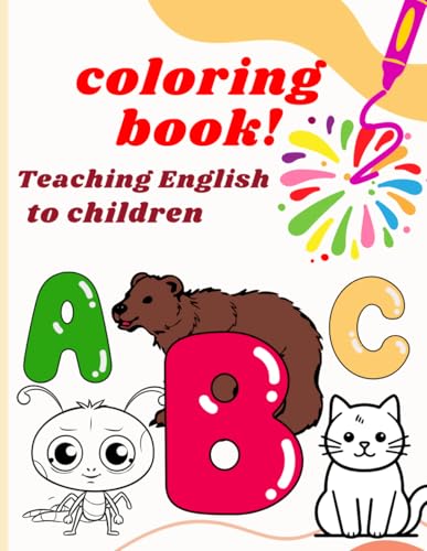 coloring book Teaching English to children: Color and learn the names of animals in English in this fun coloring book von Independently published