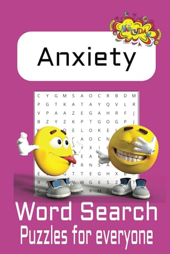 Anxiety word search puzzle book: Covering a Wide Range of Topics from Anxiety, Stress, Mental health issues, Depression in general, and Other Areas | ... pages|50+ puzzles gift for those of all ages. von Independently published