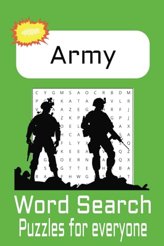 Army word search puzzle book: Covering a Wide Range of Topics from the Army, Tactics, Military, Battle in general, and Other Areas | 6x9 inches,110 pages|50+ puzzles gift for those of all ages. von Independently published