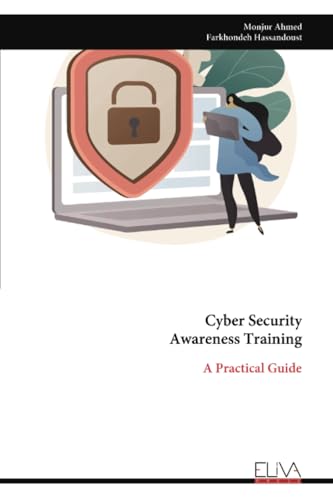 Cyber Security Awareness Training: A Practical Guide von Eliva Press