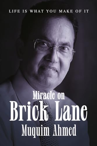 Miracle on Brick Lane: Life is what you make of it Miracle on Brick Lane: Life is what you make of it von Filament Publishing
