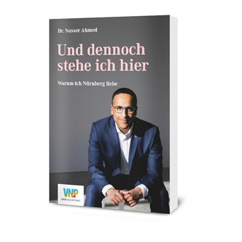 Und dennoch stehe ich hier: Warum ich Nürnberg liebe von Nürnberger Presse