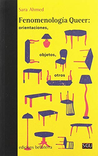 FENOMENOLOGIA QUEER: ORIENTACIONES, OBJETOS, OTROS von Edicions Bellaterra