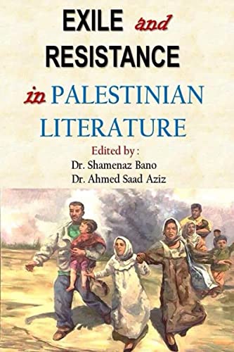Exile and Resistance in Palestinian literature