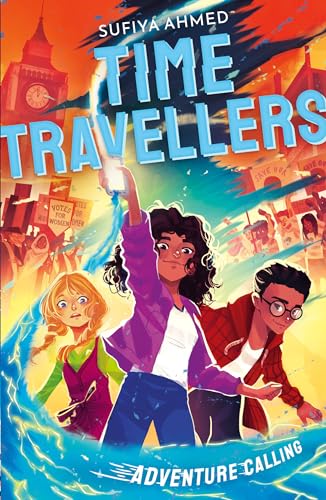 The Time Travellers: Adventure Calling The Time Travellers: Adventure Calling von Stripes Publishing