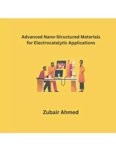 Advanced Nano-Structured Materials for Electrocatalytic Applications von Mohd Abdul Hafi