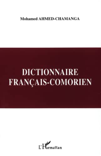 Dictionnaire français-comorien: Dialecte shindzuani Dictionnaire français-comorien: Dialecte shindzuani von L'HARMATTAN