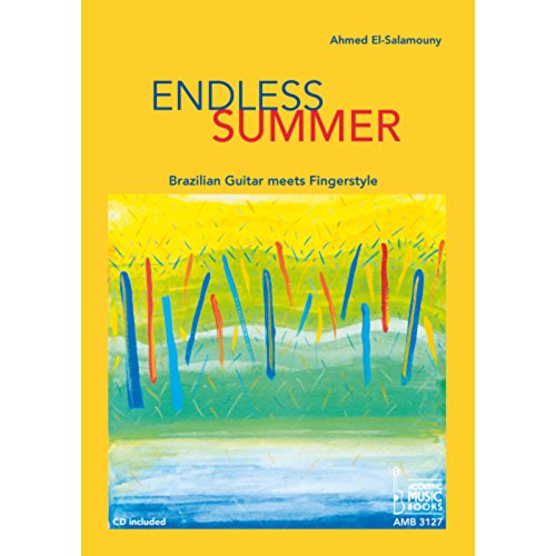 Endless Summer: Brazilian Guitar meets Fingerstyle. CD included