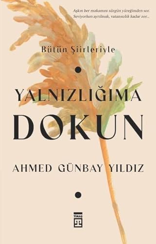 Yalnizligima Dokun