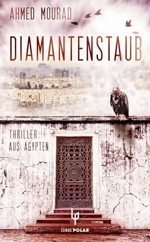 Diamantenstaub: Thriller aus Ägypten (LP) von Lenos Verlag