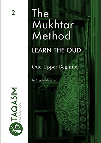 The Mukhtar Method - Oud Upper Beginner von Lulu.com