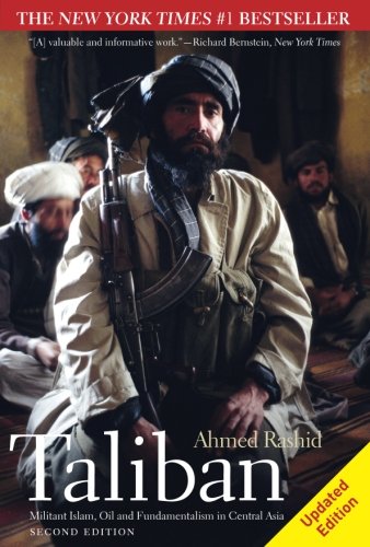 Taliban: Militant Islam, Oil and Fundamentalism in Central Asia Taliban: Militant Islam, Oil and Fundamentalism in Central Asia