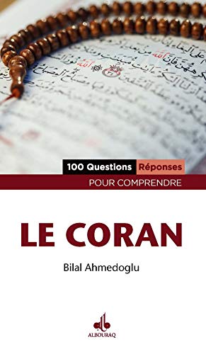 100 Questions - Réponses pour comprendre le Coran von Albouraq éditions