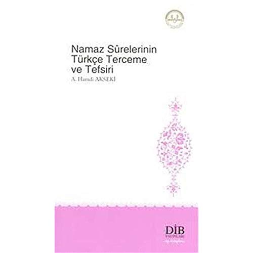 Namaz Surelerinin Türkçe Terceme ve Tefsiri