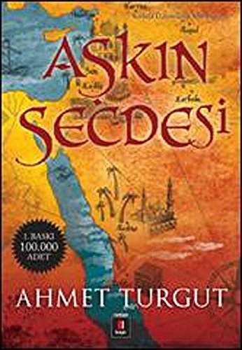 Askin Secdesi: Kerbela Üçlemesinin Son Romanı