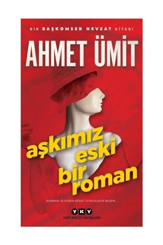 Aşkımız Eski Bir Roman: Kurbanı Öldüren Kendi Tutkusudur Bazen...