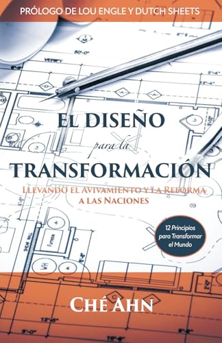 EL DISEÑO PARA LA TRANSFORMACIÓN: Llevando el Avivamiento y la Reforma a las Naciones von Publicado por Servant Leader Publishing
