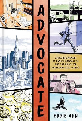Advocate: A Graphic Memoir of Family, Community, and the Fight for Environmental Justice von Ten Speed Press