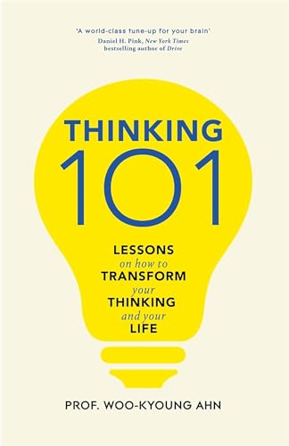 Thinking 101: Lessons on How To Transform Your Thinking and Your Life von Macmillan