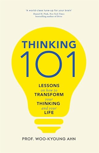 Thinking 101: Lessons on How To Transform Your Thinking and Your Life von Macmillan