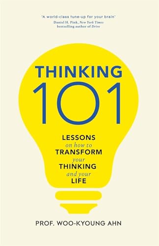 Thinking 101: Lessons on How To Transform Your Thinking and Your Life von Macmillan