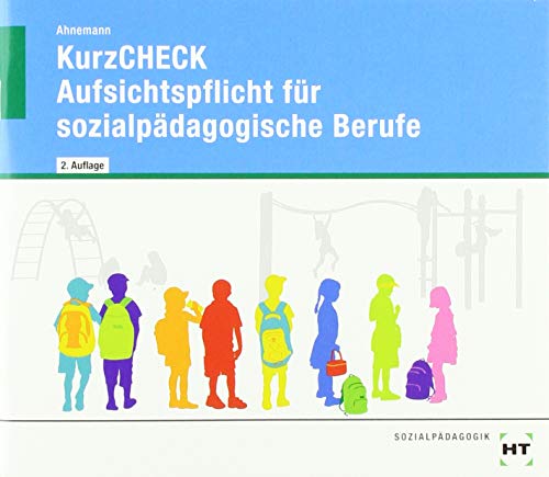 eBook inside: Buch und eBook KurzCHECK Aufsichtspflicht für sozialpädagogische Berufe: als 5-Jahreslizenz für das eBook von Handwerk + Technik GmbH