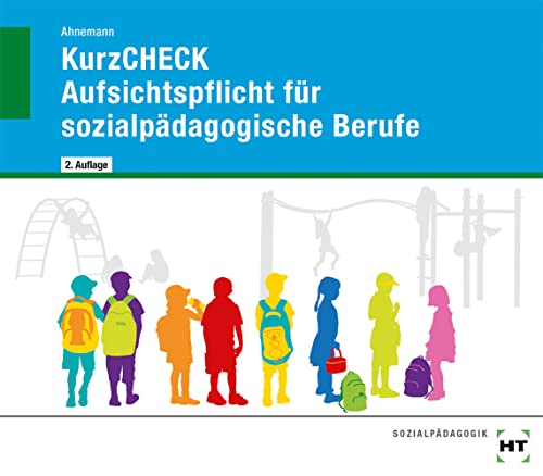 eBook inside: Buch und eBook KurzCHECK Aufsichtspflicht für sozialpädagogische Berufe: als 5-Jahreslizenz für das eBook von VERLAG HANDWERK UND TECHNIK