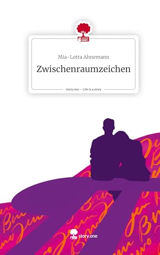 Zwischenraumzeichen. Life is a Story - story.one von story.one publishing
